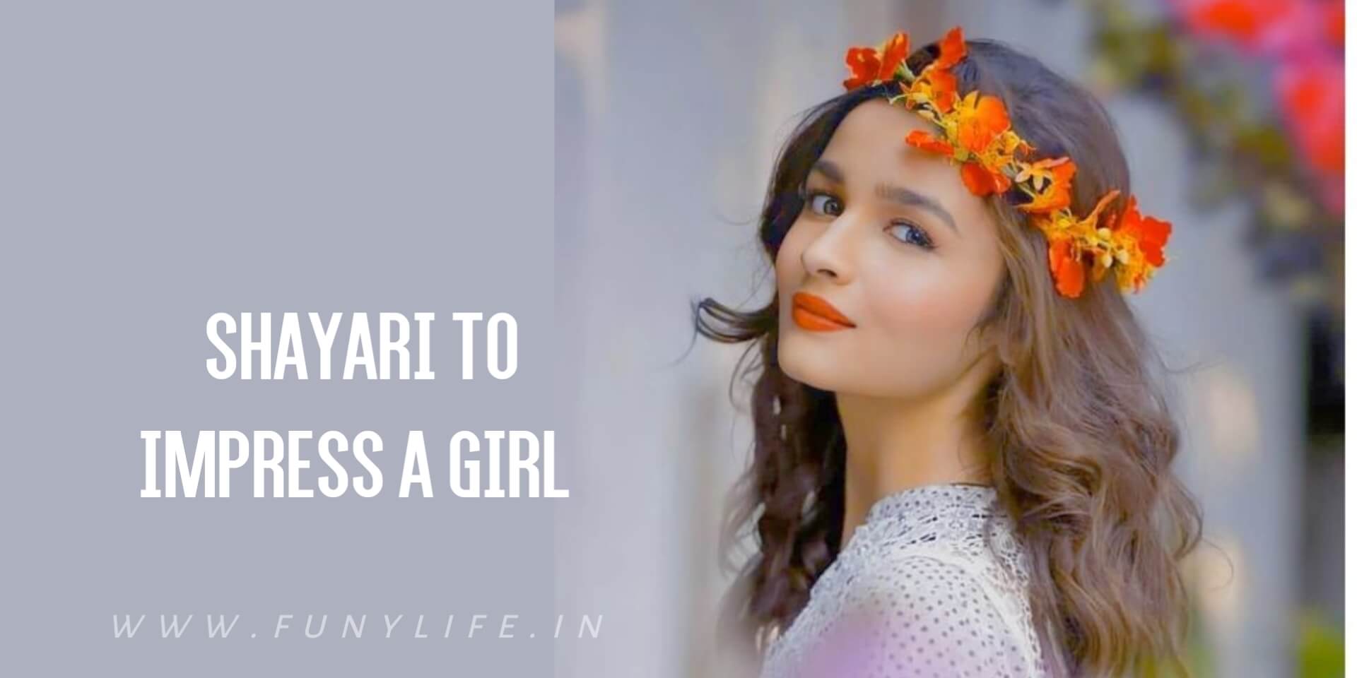 Read more about the article [1001+] Shayari To Impress A Girl – इम्प्रेस करने की शायरी।