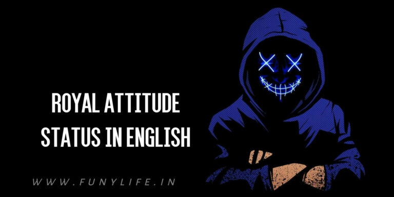 Royal Attitude Status in English