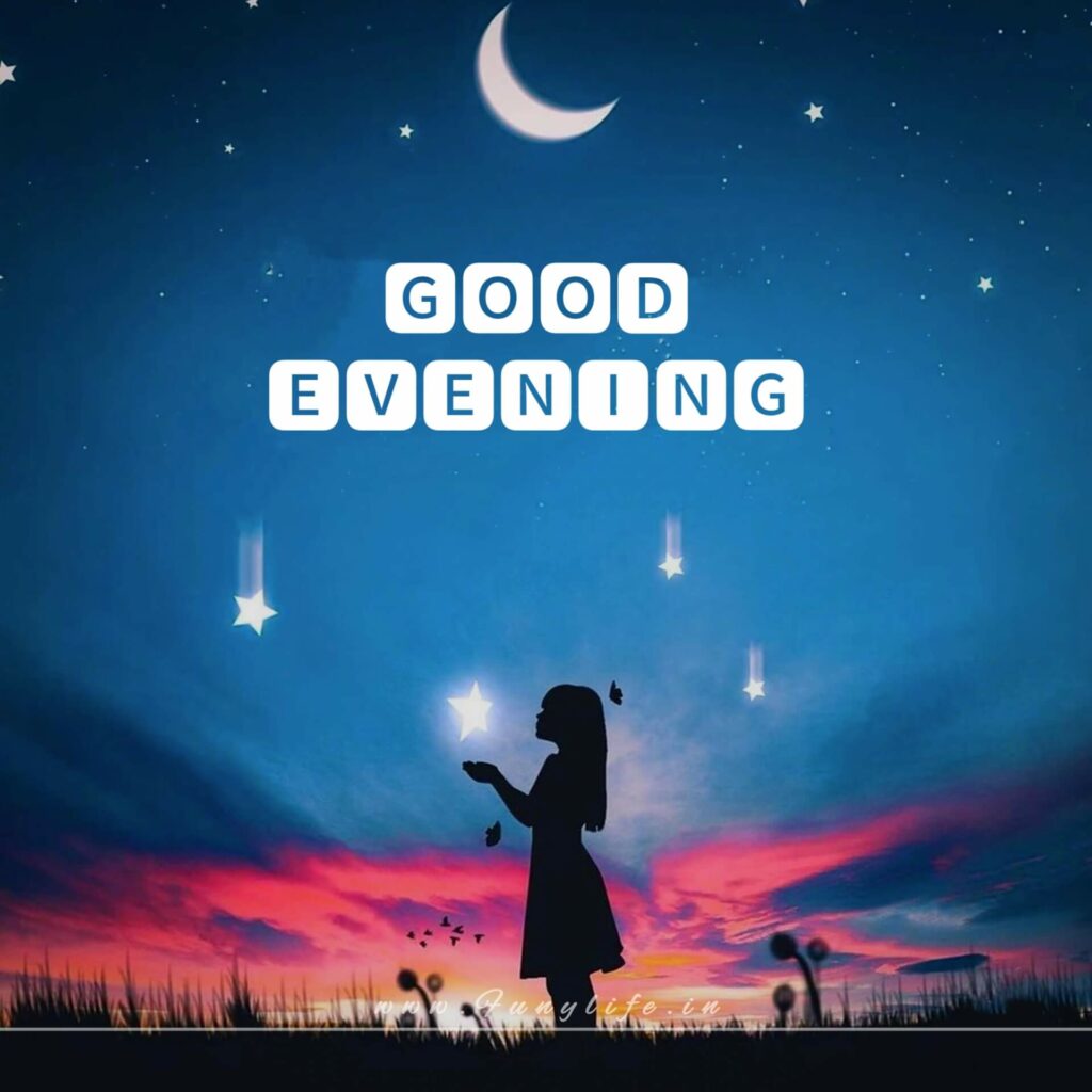 NEW Good Evening Images 2023