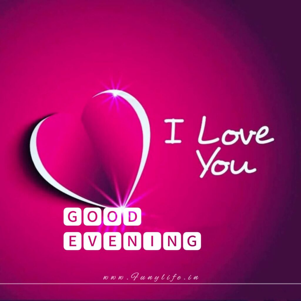 Romantic Good Evening Images